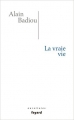 Couverture La vraie vie Editions Fayard 2016