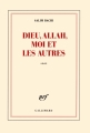 Couverture Dieu, allah, moi et les autres Editions Gallimard  (Blanche) 2017