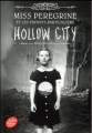 Couverture Miss Peregrine et les enfants particuliers, tome 2 : Hollow city Editions Le Livre de Poche (Jeunesse) 2017