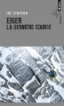 Couverture Eiger : La dernière course Editions Points (Aventure) 2003