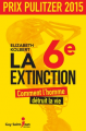 Couverture La sixième extinction : Comment l'homme détruit la vie  Editions Guy Saint-Jean 2015