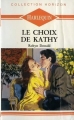 Couverture Le choix de Kathy Editions Harlequin (Horizon) 1991