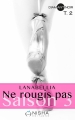 Couverture Ne rougis pas, saison 3, tome 2 Editions Nisha (Diamant noir) 2017