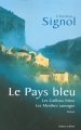 Couverture Le pays bleu, intégrale Editions Robert Laffont 2006