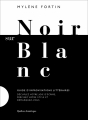 Couverture Noir sur blanc : Guide d’improvisations littéraires Editions Québec Amérique 2016