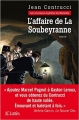 Couverture L'affaire de la Soubeyranne Editions JC Lattès 2015