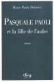 Couverture Pasquale Paoli et la fille de l'aube Editions Le Bord de l'Eau 2016