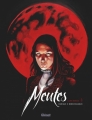 Couverture Meutes, tome 2 : Lune rouge Editions Glénat 2016