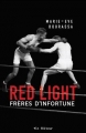 Couverture Red light, tome 2 : Frères d'infortune Editions VLB 2016