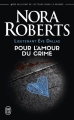Couverture Lieutenant Eve Dallas, tome 41 : Pour l'amour du crime Editions J'ai Lu 2017