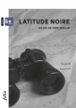 Couverture Latitude noire Editions BSN Press 2017