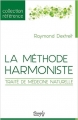 Couverture La méthode harmoniste - Traité de médecine naturelle Editions Dangles 2016