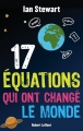 Couverture 17 équations qui ont changé le monde Editions Robert Laffont 2014