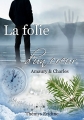 Couverture La folie d'un coeur, tome 1 : Amaury & Charles Editions Autoédité 2016