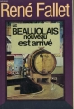Couverture Le beaujolais nouveau est arrivé Editions Denoël 1975