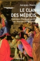 Couverture Le clan des Médicis : Comment Florence perdit ses libertés : 1200-1500 / Le clan des Médicis Editions Perrin 2008