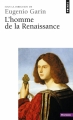 Couverture L'Homme de la Renaissance Editions Points (Histoire) 2002