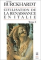Couverture Civilisation de la Renaissance en Italie, tome 2 Editions Le Livre de Poche (Biblio essais) 2002