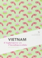 Couverture Vietnam : L'éphémère et l'insubmersible Editions Nevicata (L'âme des peuples) 2015