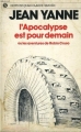 Couverture L'apocalypse est pour demain, ou, les aventures de Robin Cruso Editions Jean-Claude Simoën (A micro fermé) 1977