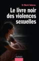 Couverture Le livre noir des violences sexuelles Editions Dunod 2013
