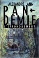 Couverture Pandémie, tome 1 : L'effondrement Editions Autoédité 2015