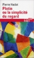 Couverture Plotin ou la simplicité du regard Editions Folio  (Essais) 1997