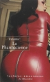 Couverture La pharmacienne Editions La Musardine (Lectures amoureuses) 2003