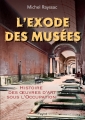 Couverture L'exode des musées : histoire des oeuvres d'art sous l'Occupation Editions Payot 2007