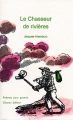 Couverture Le chasseur de rivières Editions Cheyne 2004
