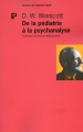 Couverture De la pédiatrie à la psychanalyse Editions Payot 1992