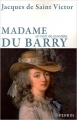 Couverture Madame du Barry : Un nom de scandale Editions Perrin (Biographies) 2009