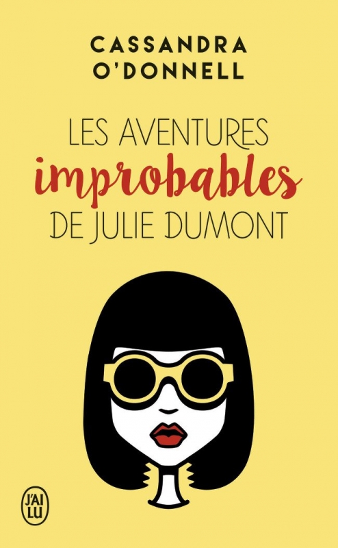 Couverture Les aventures improbables de Julie Dumont