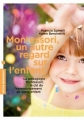 Couverture Montessori, un autre regard sur l'enfant Editions Marabout (Poche Enfant Education) 2017