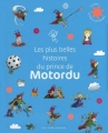 Couverture Les plus belles histoires du Prince de Motordu Editions Gallimard  (Jeunesse) 2014