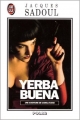 Couverture Carol Evans, tome 5 : Yerba buena Editions J'ai Lu (Polar) 1999