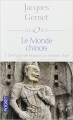 Couverture Le monde chinois, tome 1 : De l'âge de bronze au moyen-âge : 2100 avant J.-C.-Xe siècle après J.-C. Editions Pocket (Evolution) 2006