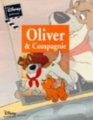 Couverture Oliver & Compagnie / Oliver et compagnie (Adaptation du film Disney - Tous formats) Editions Disney / Hachette 1993