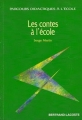 Couverture Les contes à l'école Editions Bertrand-Lacoste / CRDP Midi-Pyrénées 1997