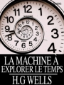 Couverture La Machine à explorer le temps Editions Feedbooks 2016