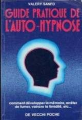 Couverture Guide pratique de l'auto-hypnose Editions De Vecchi 1993