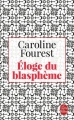 Couverture Éloge du blasphème Editions Le Livre de Poche 2016