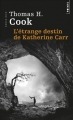 Couverture L'Etrange Destin de Katherine Carr Editions Points (Roman noir) 2015