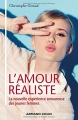 Couverture L'amour réaliste : La nouvelle expérience amoureuse des jeunes femmes Editions Armand Colin 2017