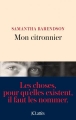 Couverture Mon citronnier Editions JC Lattès (Littérature française) 2017