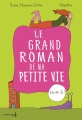 Couverture Le grand roman de ma petite vie, tome 1 : Décide-toi ! Editions de La Martinière (Fiction J.) 2016