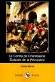 Couverture Le comte de Chanteleine : Episode de la Révolution Editions Dodo Press 2009