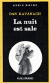 Couverture La nuit est sale Editions Gallimard  (Série noire) 1981