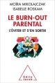 Couverture Le Burn-out parental : L'éviter et s'en sortir Editions Odile Jacob (Psychologie) 2017