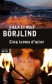 Couverture Olivia Rönning, tome 2 : Cinq Lames d'acier Editions Seuil (Policiers) 2016